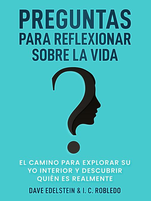 Title details for Preguntas para Reflexionar Sobre la Vida by Dave Edelstein - Available